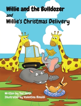 Paperback Willie and the Bulldozer and Willie's Christmas Delivery Book