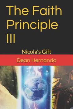 Paperback The Faith Principle III: Nicola's Gift Book