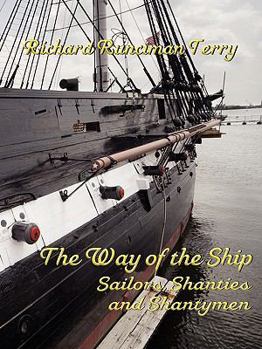 Paperback The Way of the Ship: Sailors, Shanties and Shantymen Book