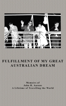Hardcover Fulfillment Of My Great Australian Dream Book