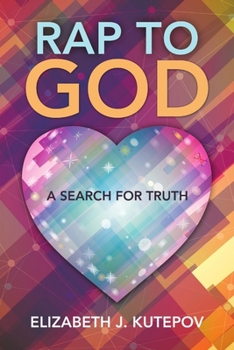 Rap to God: A Search For Truth