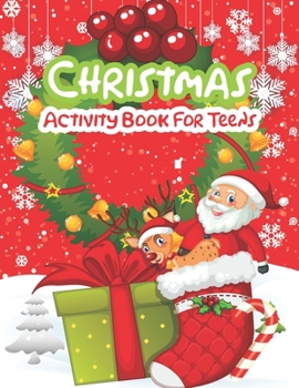 Paperback Christmas Activity Books For Teens: A Fun Kid Activity Book Game For Learning, Coloring, Dot To Dot, Mazes, Word Search and More! Book