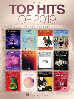Paperback Top Hits of 2019 for Ukulele: 20 Hot Singles Book