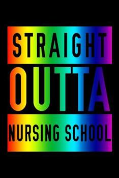 Paperback Straight Outta Nursing School Book