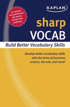 Paperback Sharp Vocab: Building Better Vocabulary Skills (Kaplan Sharp Series) Book