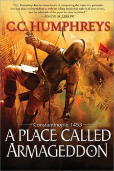 Paperback A Place Called Armageddon: Constantinople 1453 Book