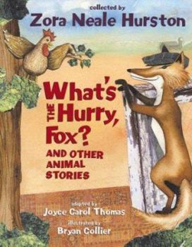 Hardcover What's the Hurry, Fox?: And Other Animal Stories Book