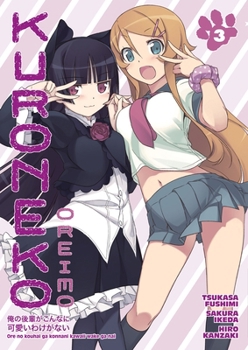 Oreimo: Kuroneko Volume 3 - Book #3 of the Oreimo: Kuroneko