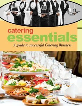 Paperback Catering Essentials: A guide to successful catering business Book