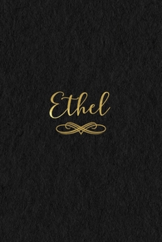 Ethel: Personalized Journal to Write In | Black Gold Custom Name Line Notebook