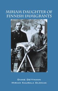 Paperback Miriam Daughter of Finnish Immigrants Book