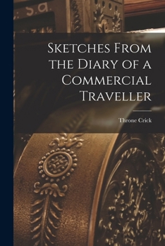 Sketches From the Diary of a Commercial Traveller