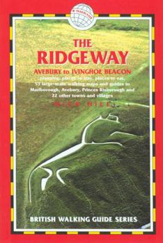 Paperback The Ridgeway: Avebury to Ivinghoe Beacon: Planning, Places to Stay, Places to Eat, Includes 53 Large-Scale Walking Maps Book