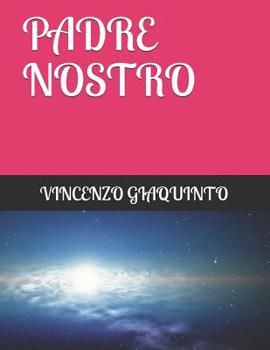 Paperback Padre Nostro: che sei nei cieli [Italian] Book
