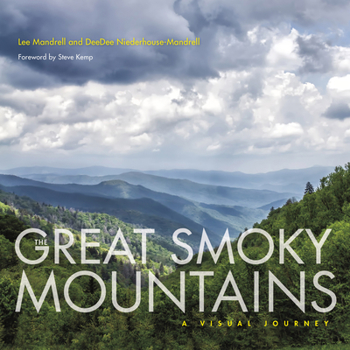 Hardcover The Great Smoky Mountains: A Visual Journey Book