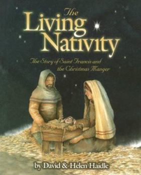 Hardcover The Living Nativity: The Story of St. Francis and the Christmas Manger Book