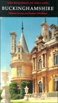 Buckinghamshire (The Buildings of England)