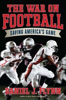 Hardcover The War on Football: Saving America's Game Book