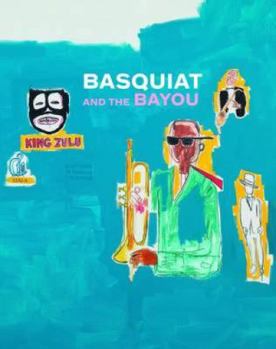 Hardcover Basquiat and the Bayou Book