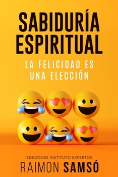 Paperback Sabiduría Espiritual: la felicidad es una elección [Spanish] Book