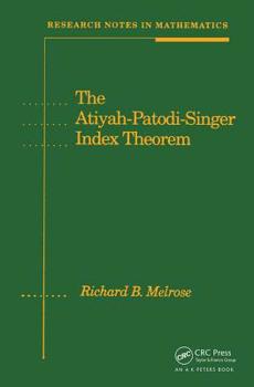 Hardcover The Atiyah-Patodi-Singer Index Theorem Book