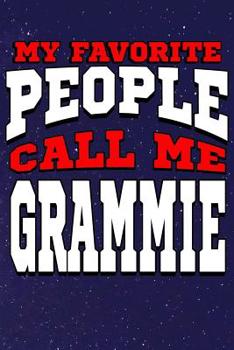 Paperback My Favorite People Call Me Grammie: Line Notebook Book