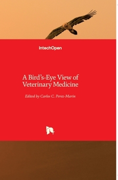 Hardcover A Bird's-Eye View of Veterinary Medicine Book