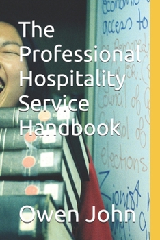 Paperback The Professional Hospitality Service Handbook Book