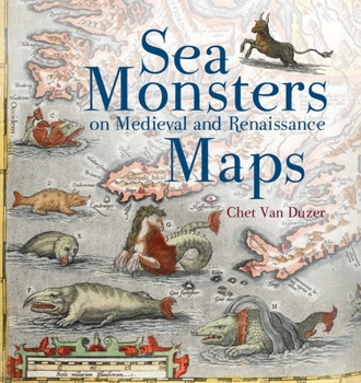 Paperback Sea Monsters on Medieval and Renaissance Maps Book