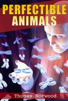 Paperback Perfectible Animals Book