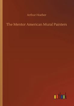 Paperback The Mentor American Mural Painters Book