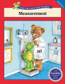 Paperback Measurement (Kids Can Learn with Franklin) Book
