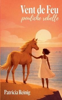 Paperback Vent de Feu, pouliche rebelle [French] Book