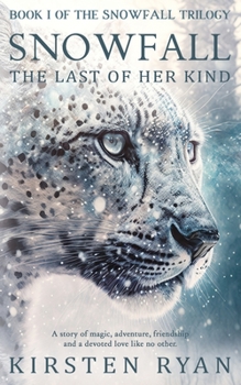 Paperback Snowfall: The Last of Her Kind Book