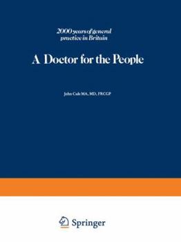 Paperback A Doctor for the People: 2000 Years of General Practice in Britain Book