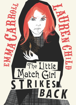 Hardcover The Little Match Girl Strikes Back Book