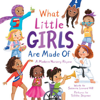 Hardcover What Little Girls Are Made of: A Modern Nursery Rhyme Book