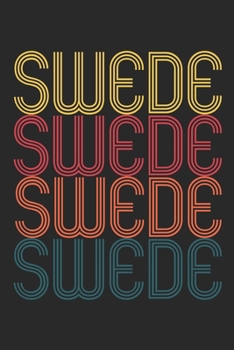 Vintage Swede Notebook - Retro Swede Journal - Swede Gift - Sweden Diary: Medium College-Ruled Journey Diary, 110 page, Lined, 6x9 (15.2 x 22.9 cm)