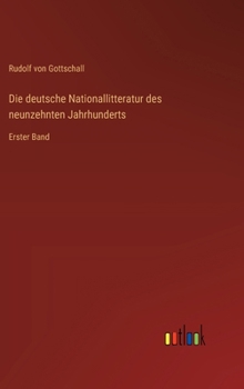Hardcover Die deutsche Nationallitteratur des neunzehnten Jahrhunderts: Erster Band [German] Book