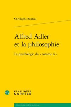 Paperback Alfred Adler Et La Philosophie: La Psychologie Du Comme Si [French] Book