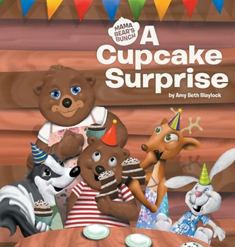 Hardcover A Cupcake Surprise: Mama Bear's Bunch Book