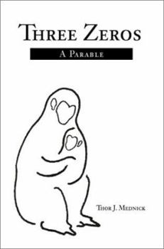 Paperback Three Zeros: A Parable Book