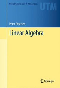Linear Algebra - Book  of the Undergraduate Texts in Mathematics