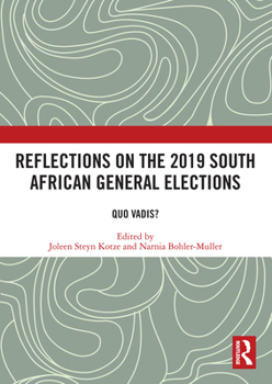 Paperback Reflections on the 2019 South African General Elections: Quo Vadis? Book