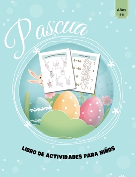 Paperback Libro de actividades de Pascua para niños de 4 a 8 años: Libro de actividades de Pascua para aprender sopa de letras, laberintos y mucho más. [Spanish] Book