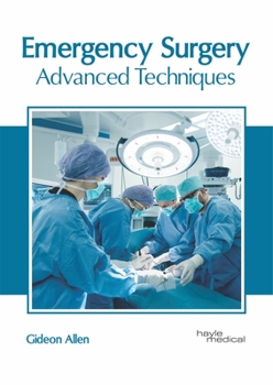 Hardcover Emergency Surgery: Advanced Techniques Book