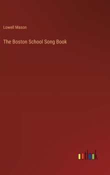 The Boston School Song Book