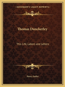 Thomas Dunckerley: This Life, Labors and Letters