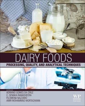 Hardcover Dairy Foods: Processing, Quality, and Analytical Techniques Book