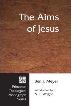 Paperback The Aims of Jesus Book